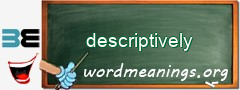 WordMeaning blackboard for descriptively